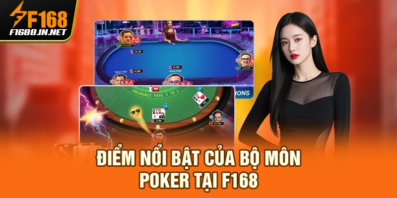 Điểm nổi bật của bộ môn Poker tại F168