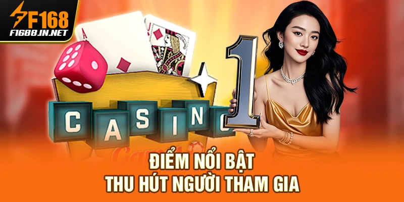 Điểm nổi bật thu hút người tham gia