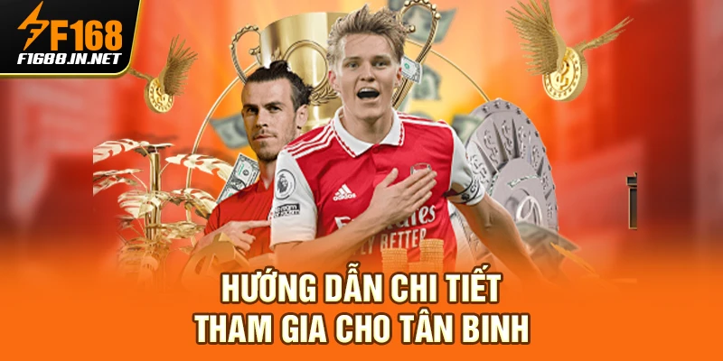 Hướng dẫn chi tiết tham gia cho tân binh