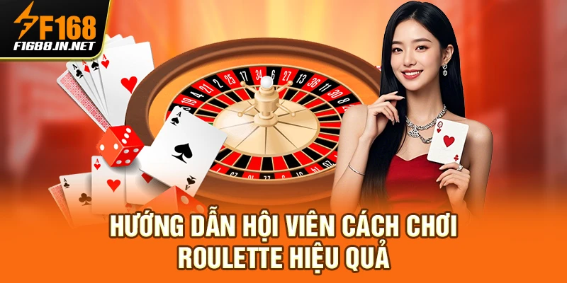 Hướng dẫn hội viên cách chơi Roulette hiệu quả