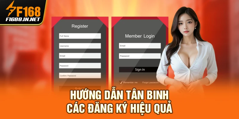 Hướng dẫn tân binh các đăng ký hiệu quả