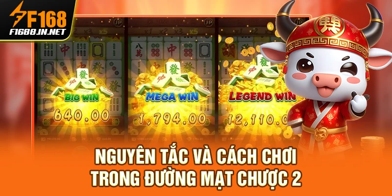 Nguyên tắc và cách chơi trong Đường Mạt Chược 2