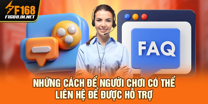 Những cách để người chơi có thể liên hệ để được hỗ trợ