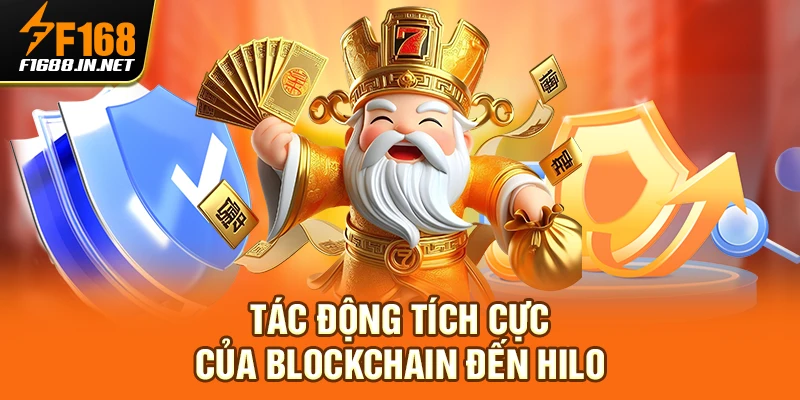 Tác động tích cực của blockchain đến HILO